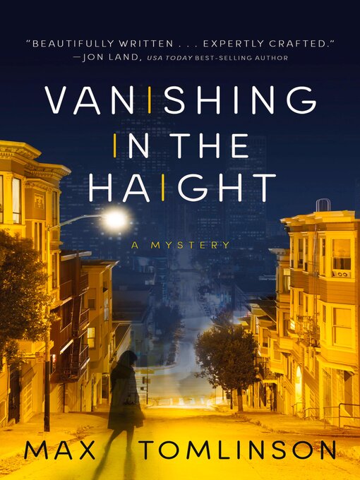 Title details for Vanishing in the Haight by Max Tomlinson - Available